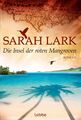 Sarah Lark Die Insel der roten Mangroven