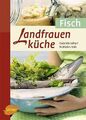 Landfrauenküche Fisch | Gabriele Lehari (u. a.) | Taschenbuch | 122 S. | Deutsch