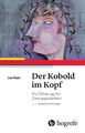 Der Kobold im Kopf | Lee Baer | Die Zähmung der Zwangsgedanken | Taschenbuch