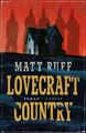 Lovecraft Country Matt Ruff