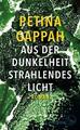 Aus der Dunkelheit strahlendes Licht von Petina Gappah (2019, Gebundene Ausgabe