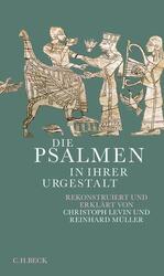 Die Psalmen in ihrer Urgestalt | Christoph Levin, Reinhard Müller | 2024