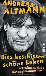 Dies beschissen schöne Leben: Geschichten eines D... | Buch | Zustand akzeptabelGeld sparen & nachhaltig shoppen!