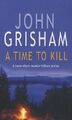 A Time To Kill de John Grisham