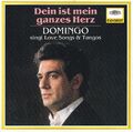 Dein ist mein ganzes Herz (Love Songs und Tangos) [Audio CD] Placido Domingo