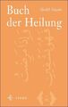 Buch der Heilung: Und so ich krank bin, heilt Er mich Sheikh Nazim