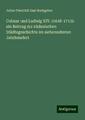 Julius Friedrich Emil Rathgeber | Colmar und Ludwig XIV. (1648-1715): ein...