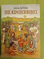 Die Bibel unserer Kinder von Anne de Vries 