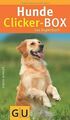 Hunde-Clicker-Box: 36 Trainingskarten, Clicker und Begle... | Buch | Zustand gut