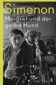 Maigret und der gelbe Hund