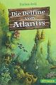 Die Delfine von Atlantis: Sommeraktion 2018 von Arold, M... | Buch | Zustand gut