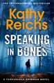 Kathy Reichs | Speaking in Bones | Taschenbuch | Englisch (2016) | 416 S.