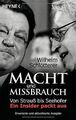 Macht und Missbrauch: Von Strauß bis Seehofer. Ein Insid... | Buch | Zustand gut