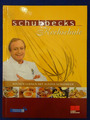 Schuhbecks Kochschule Kochen lernen mit Alfons Schuhbeck ISBN 978-3-89883-156-7