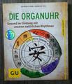 Hemm / Noll Die Organuhr Gesund im Einklang mit unseren natürlichen Rhythmen