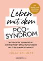 Leben mit dem PCO-Syndrom Julia Schultz Taschenbuch 272 S. Deutsch 2020