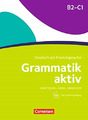 Grammatik aktiv: Ubungsgrammatik B2-C1 mit Audios online - Jin, Friederike