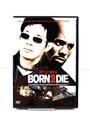 DVD • Born 2 Die - Todfeinde sind Gefährliche Freunde • Guter Zustand #M11