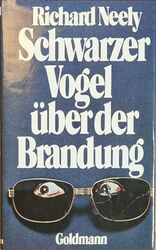 Schwarzer Vogel über der Brandung Neely, Richard: