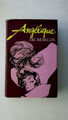 108218 Anne Golon ANGÉLIQUE, DIE REBELLIN Roman HC