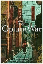 Julia Lovell The Opium War