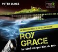 Roy Grace in "Und morgen bist du tot" [Hörbuch] / Peter James. Sprecher: Hans Jü