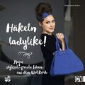 Häkeln ladylike!