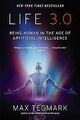 Life 3.0: Being Human in the Age of Artificial Intellige... | Buch | Zustand gut