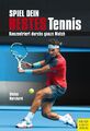 Spiel dein bestes Tennis Konzentriert durchs ganze Match Stefan Burchard Buch