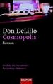 Cosmopolis: Roman von DeLillo, Don | Buch | Zustand sehr gut