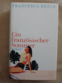 Francesca Reece: Ein französischer Sommer (Gebundene Ausgabe, 9783103970685)