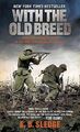 With the Old Breed: At Peleliu and Okinawa von Sled... | Buch | Zustand sehr gut