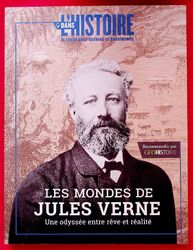 LES MONDES DE JULES VERNE, UNE ODYSSEE ENTRE REVE ET REALITE - DANS L'HISTOIRE