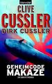 Geheimcode Makaze. Ein Dirk-Pitt-Roman von Cussler,... | Buch | Zustand sehr gut