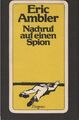 Nachruf auf einen Spion : Roman. Aus d. Engl. von Peter Fischer / Diogenes-Tasch