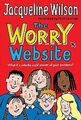 The Worry Website von Jacqueline Wilson | Buch | Zustand gut