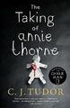 The Taking of Annie Thorne: 'Britain's female Stephen by Tudor, C. J. 0718187466