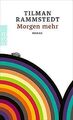 Morgen mehr von Rammstedt, Tilman | Buch | Zustand sehr gut