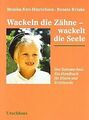 Wackeln die Zähne - wackelt die Seele: Der Zahnwechsel. ... | Buch | Zustand gut