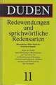 Duden, Band 11: Redewendungen und sprichwörtliche Redensarten Buch