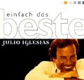 Julio Iglesias - Einfach das Beste