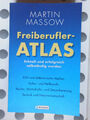 FREIBERUFLER - ATLAS---------------MARTIN MASSOW----SELBSTÄNDIG WERDEN