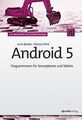 Android 5: Programmieren für Smartphones und Tablets von... | Buch | Zustand gut