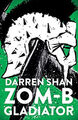 ZOM-B Gladiator Taschenbuch Darren Shan