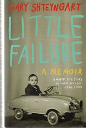 Gary Shteyngart SIGNIERT Little Failure A Memoir sowjetisch russisch jüdisch Manhattan 