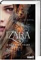 Planet! Buch Izara 1: Das ewige Feuer - Julia Dippel - Hardcover