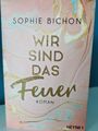 Wir sind das Feuer von Sophie Bichon (2020, Taschenbuch)