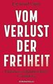 Vom Verlust der Freiheit: Klimakrise, Migrationskri... | Buch | Zustand sehr gut