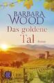 Das goldene Tal von Barbara Wood  UNGELESEN