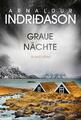 Graue Nächte | Arnaldur Indriðason, Arnaldur Indridason | 2020 | deutsch